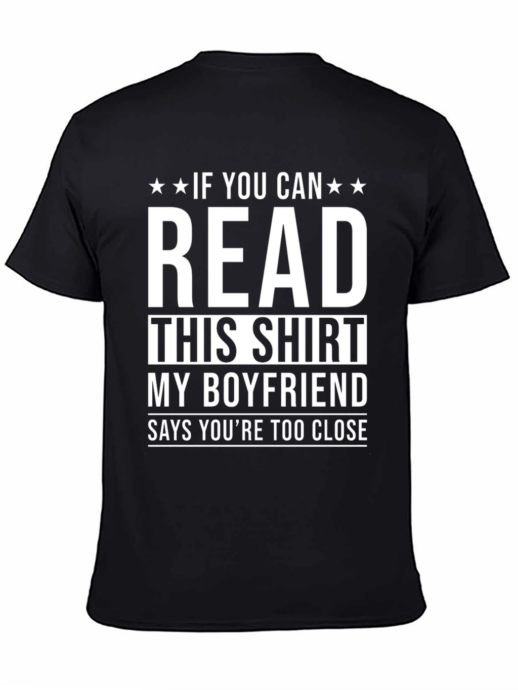 Funny Boyfriend T-Shirt: Read This Shirt!