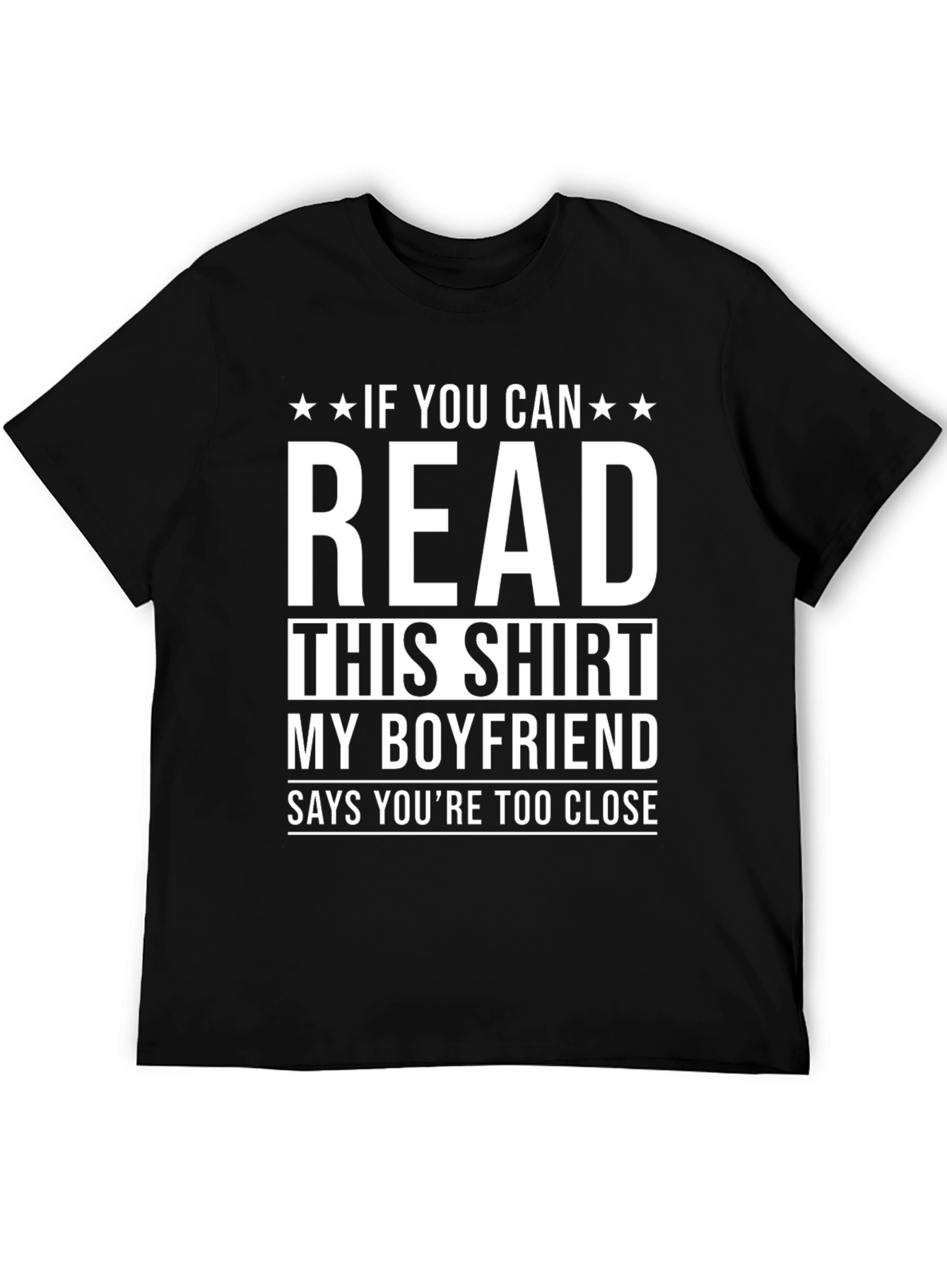 Funny Boyfriend T-Shirt: Read This Shirt!