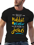 Silly Rabbit Easter Jesus T-Shirt
