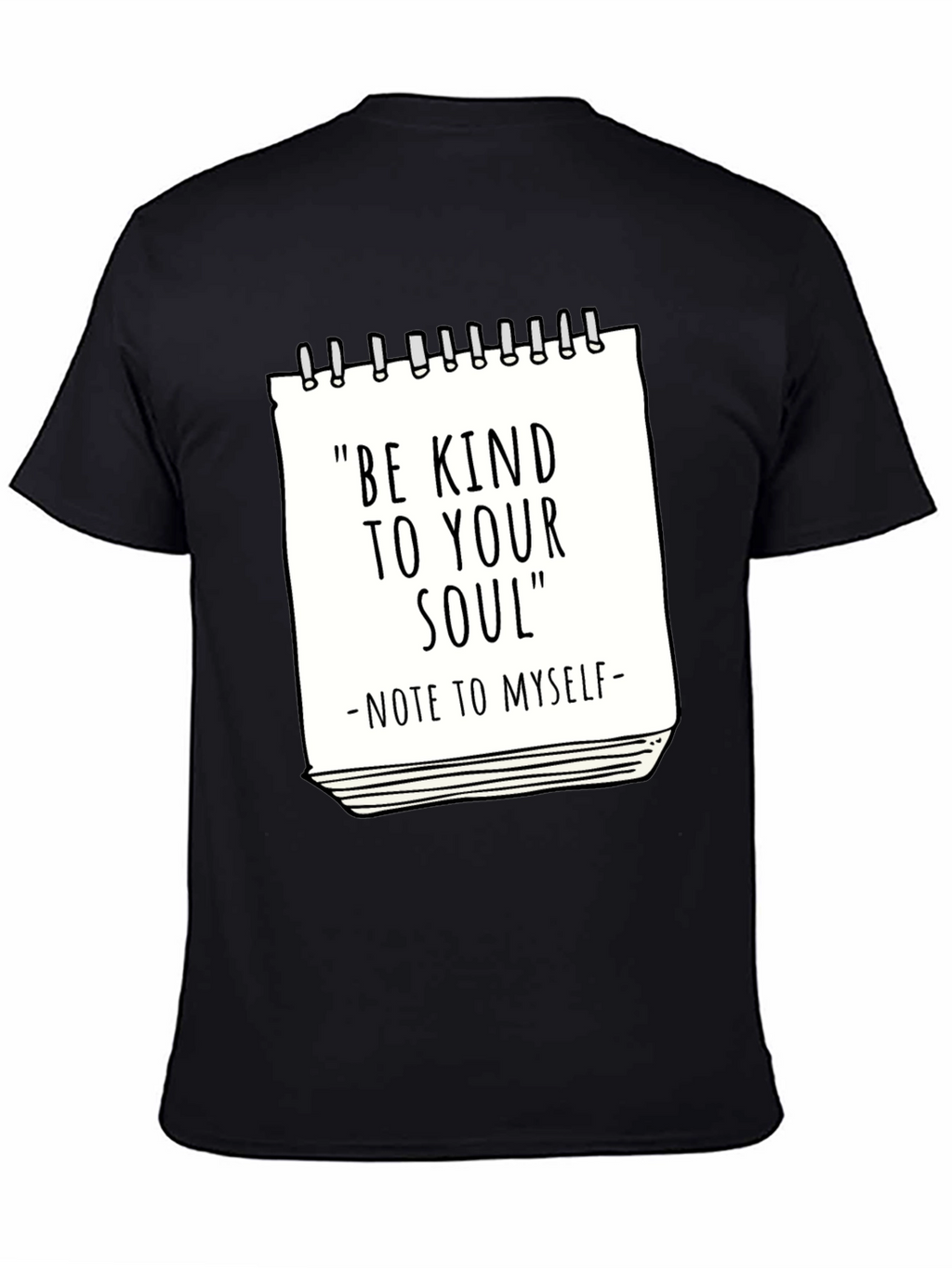 Be Kind to Your Soul T-Shirt - Inspirational Tee