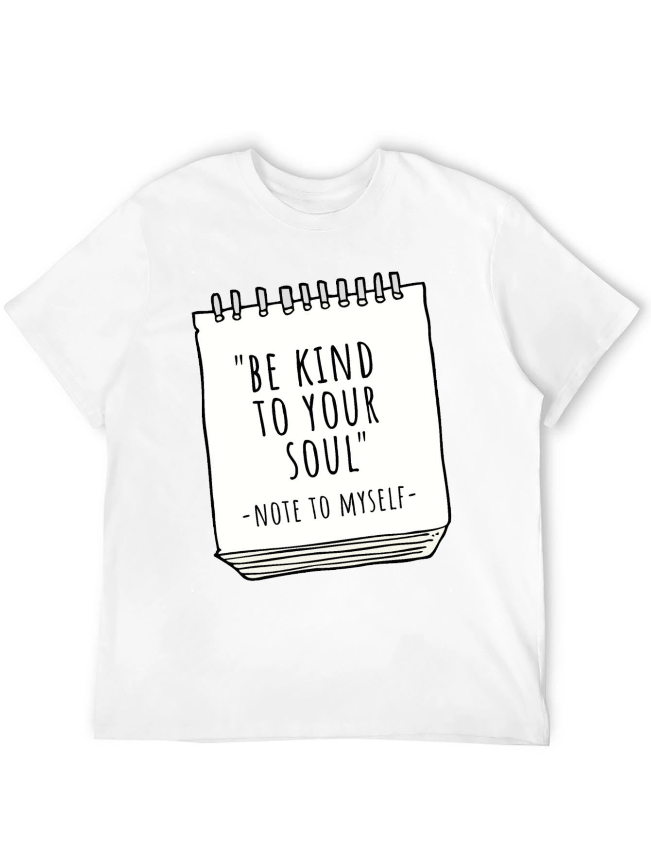 Be Kind to Your Soul T-Shirt - Inspirational Tee