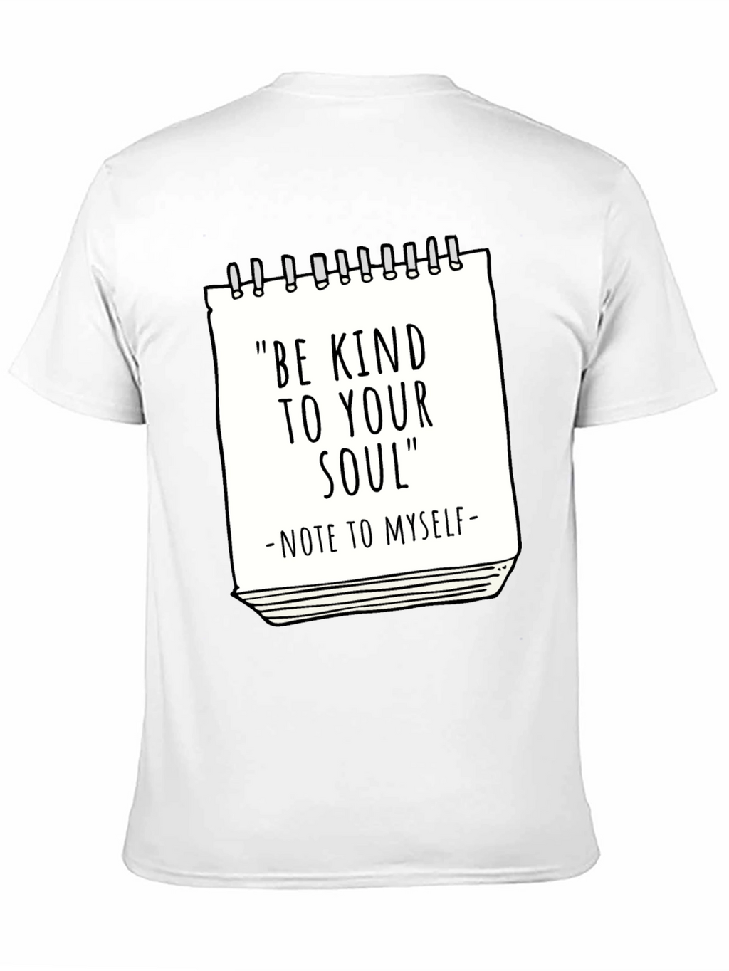 Be Kind to Your Soul T-Shirt - Inspirational Tee