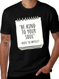 Be Kind to Your Soul T-Shirt - Inspirational Tee