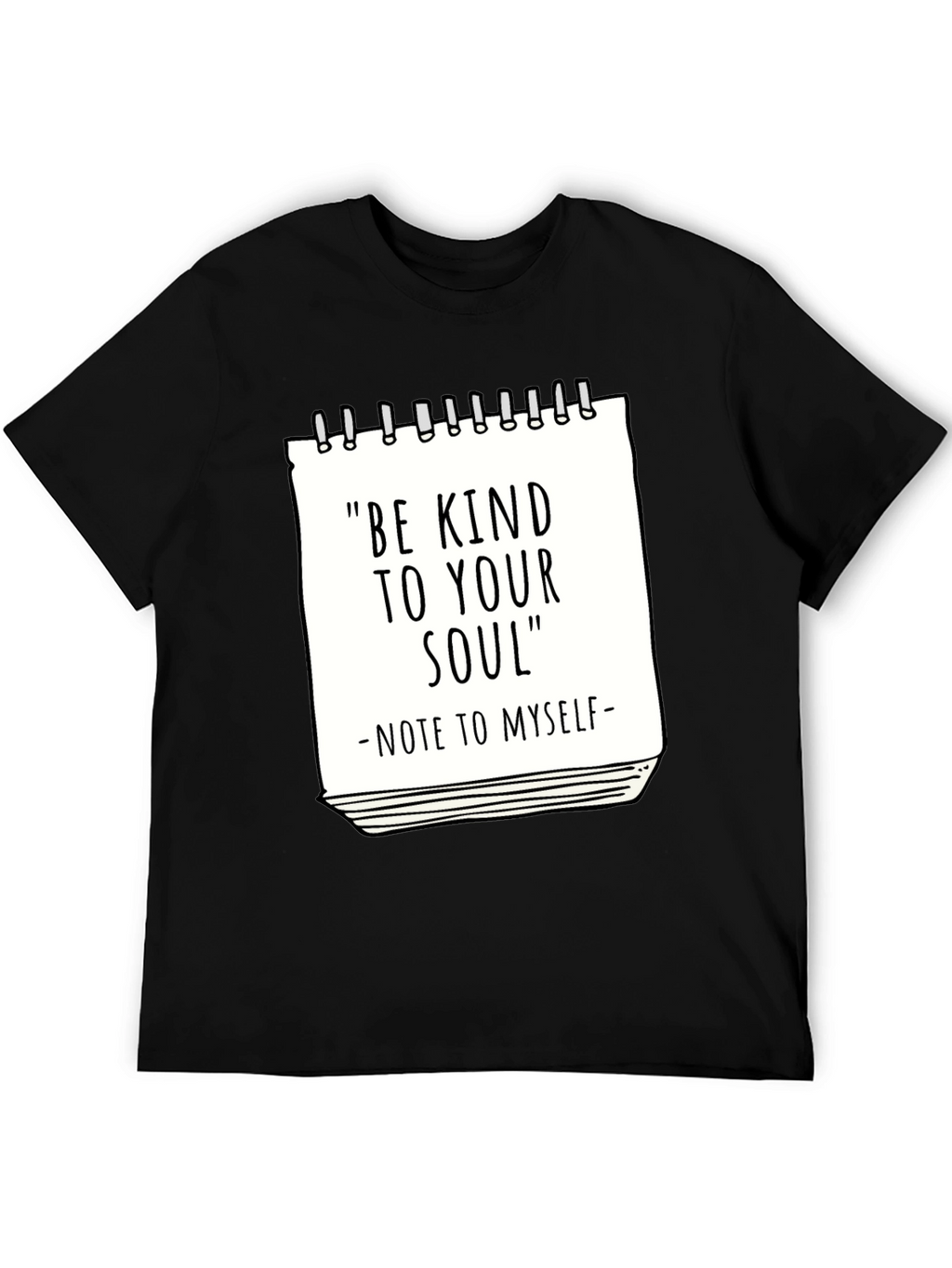 Be Kind to Your Soul T-Shirt - Inspirational Tee