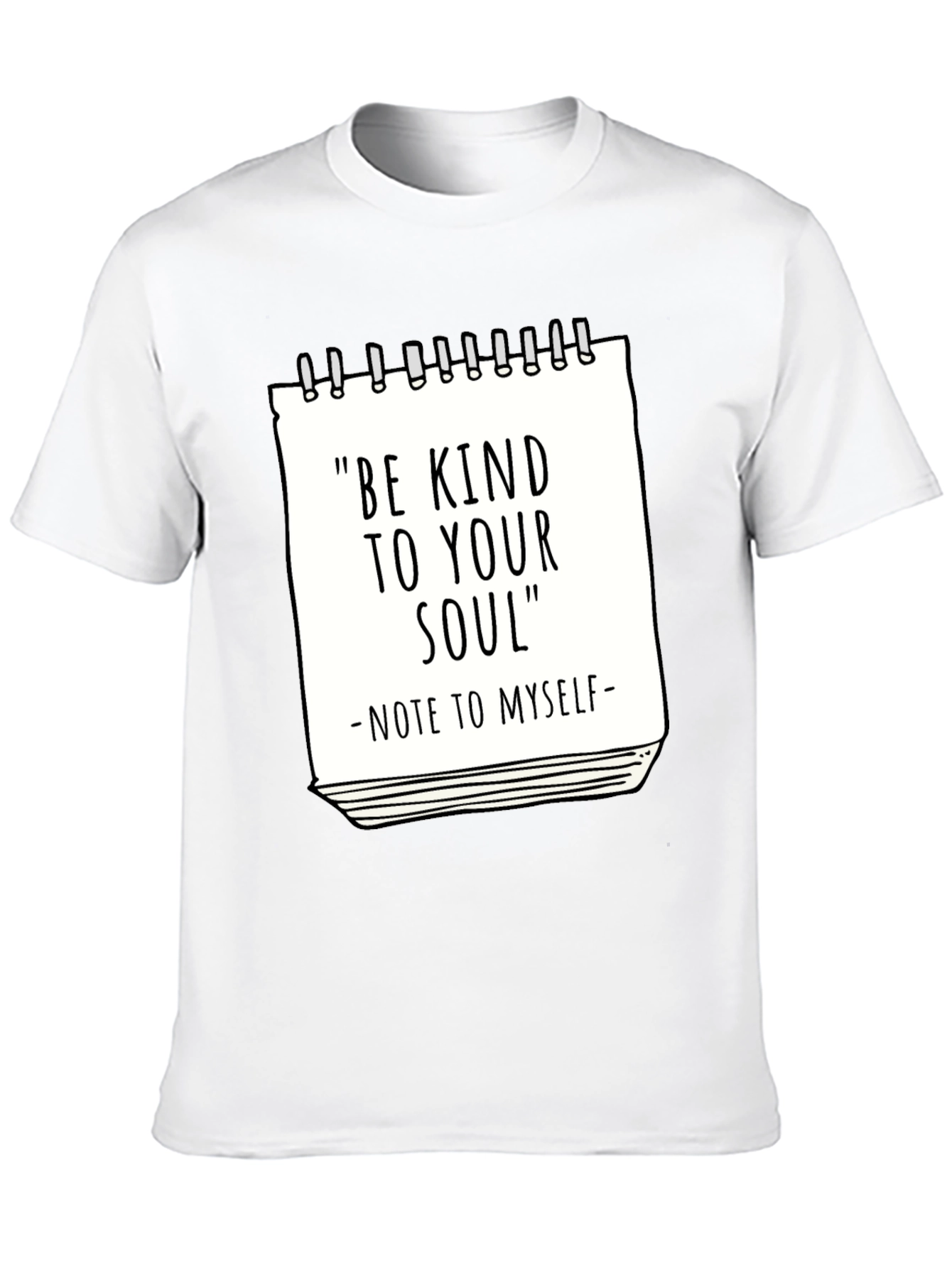 Be Kind to Your Soul T-Shirt - Inspirational Tee