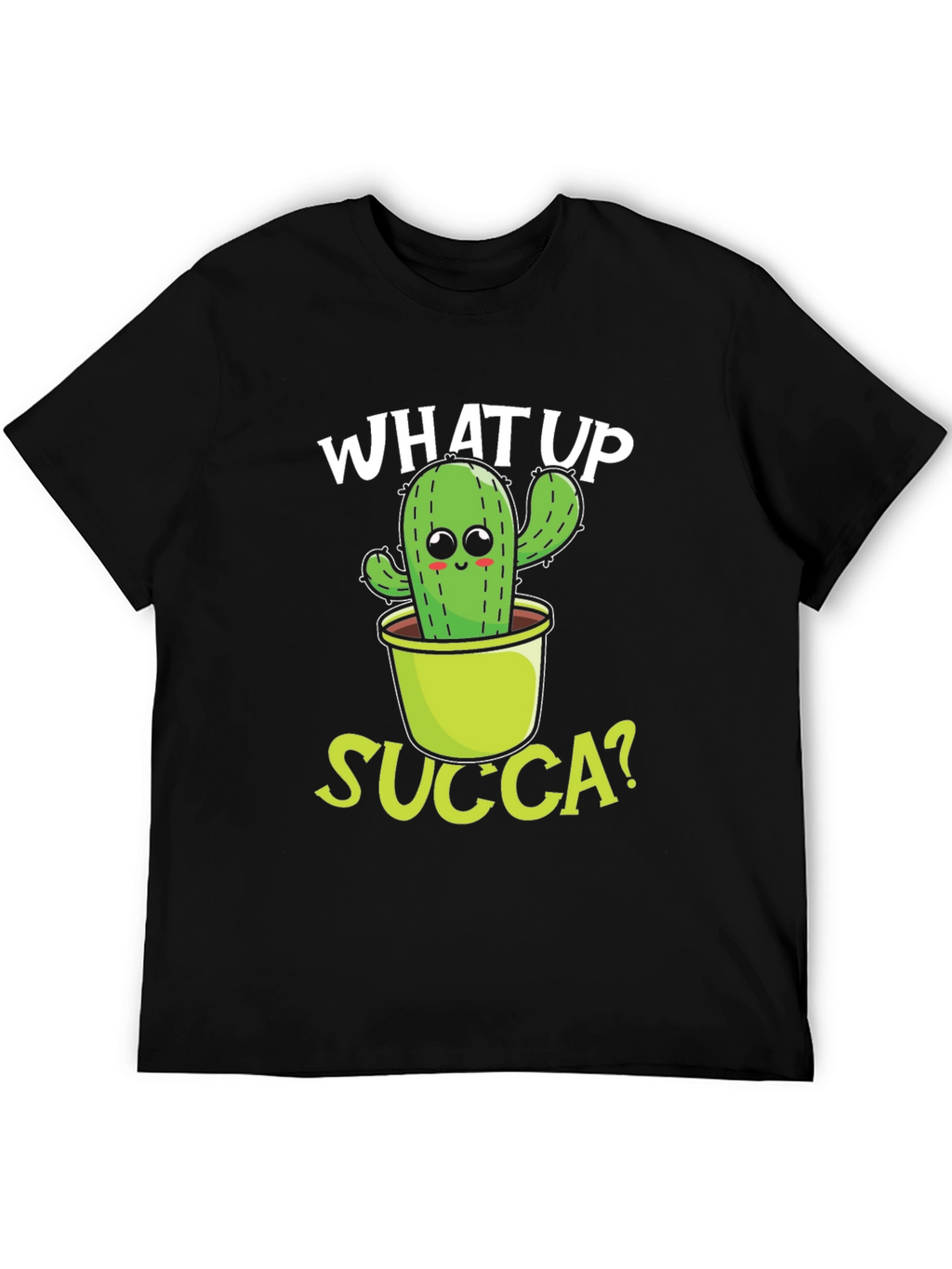 What Up Succa? Cactus Graphic Tee