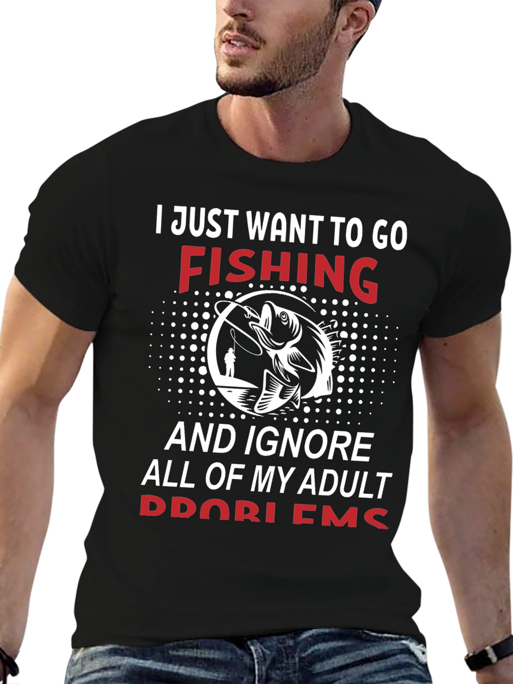 Fishing Graphic Tee - Adult Problems T-Shirt