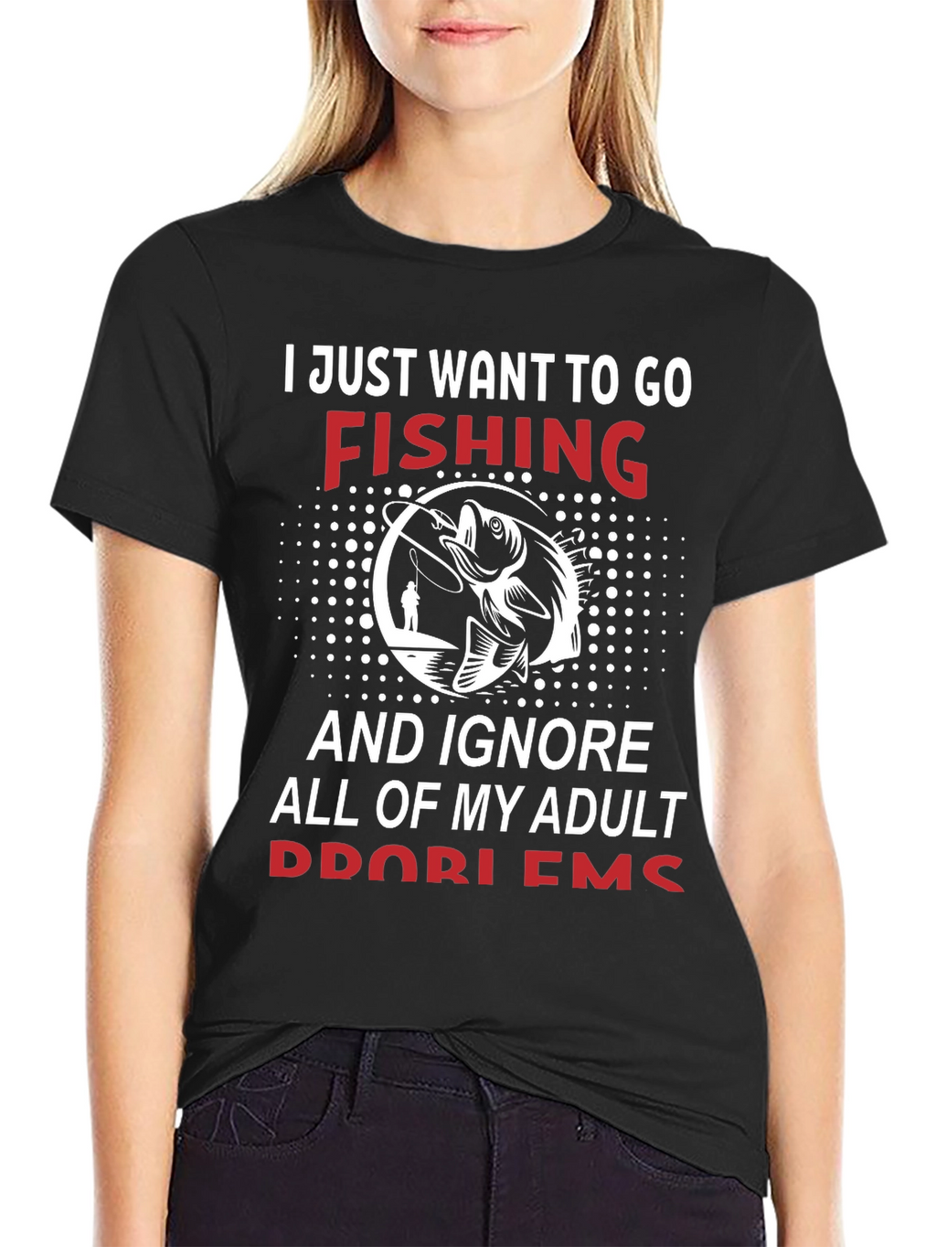 Fishing Graphic Tee - Adult Problems T-Shirt
