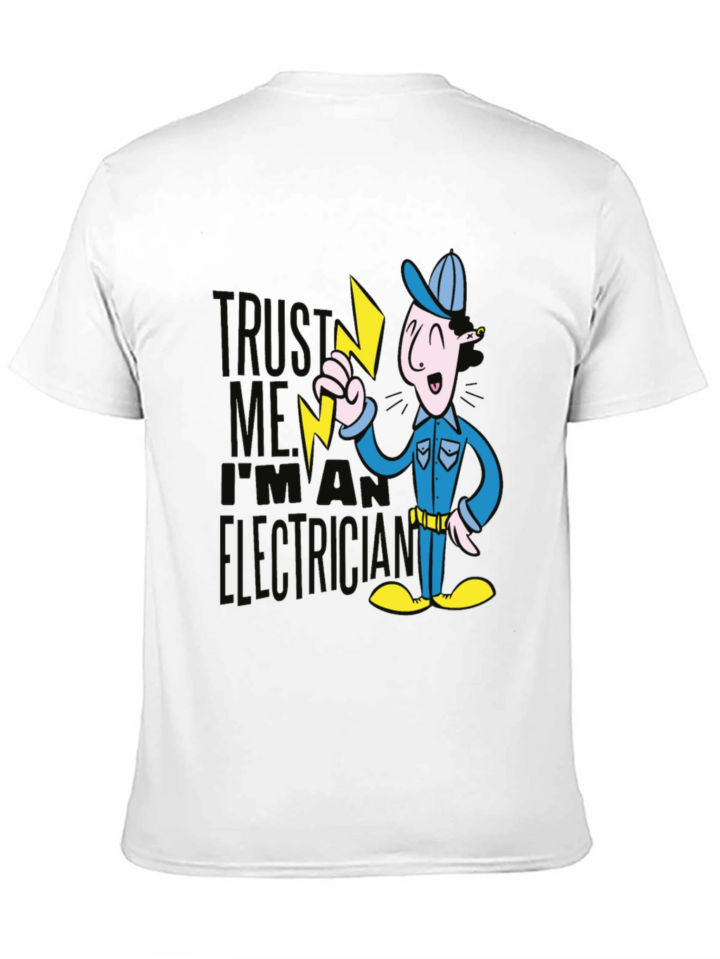 Trust Me Electrician Graphic T-Shirt