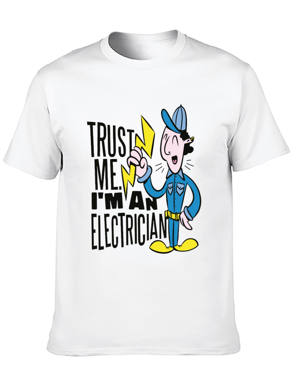 Trust Me Electrician Graphic T-Shirt
