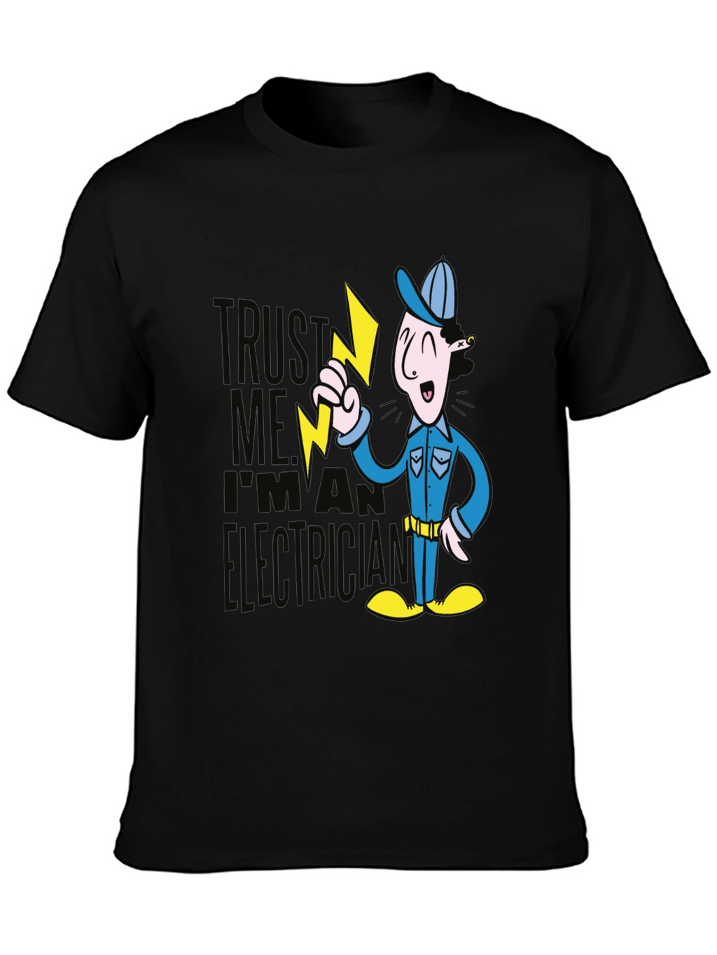 Trust Me Electrician Graphic T-Shirt