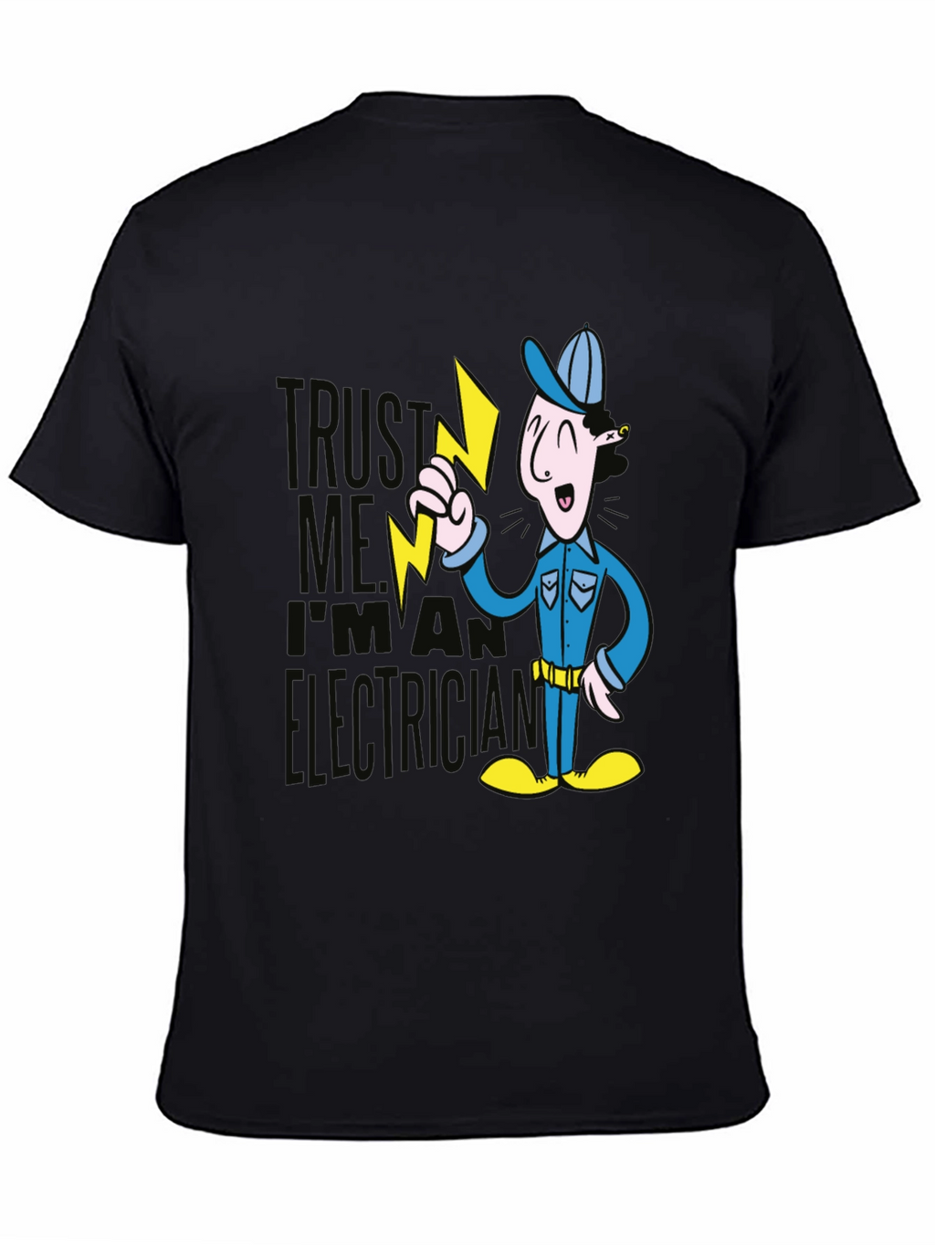 Trust Me Electrician Graphic T-Shirt