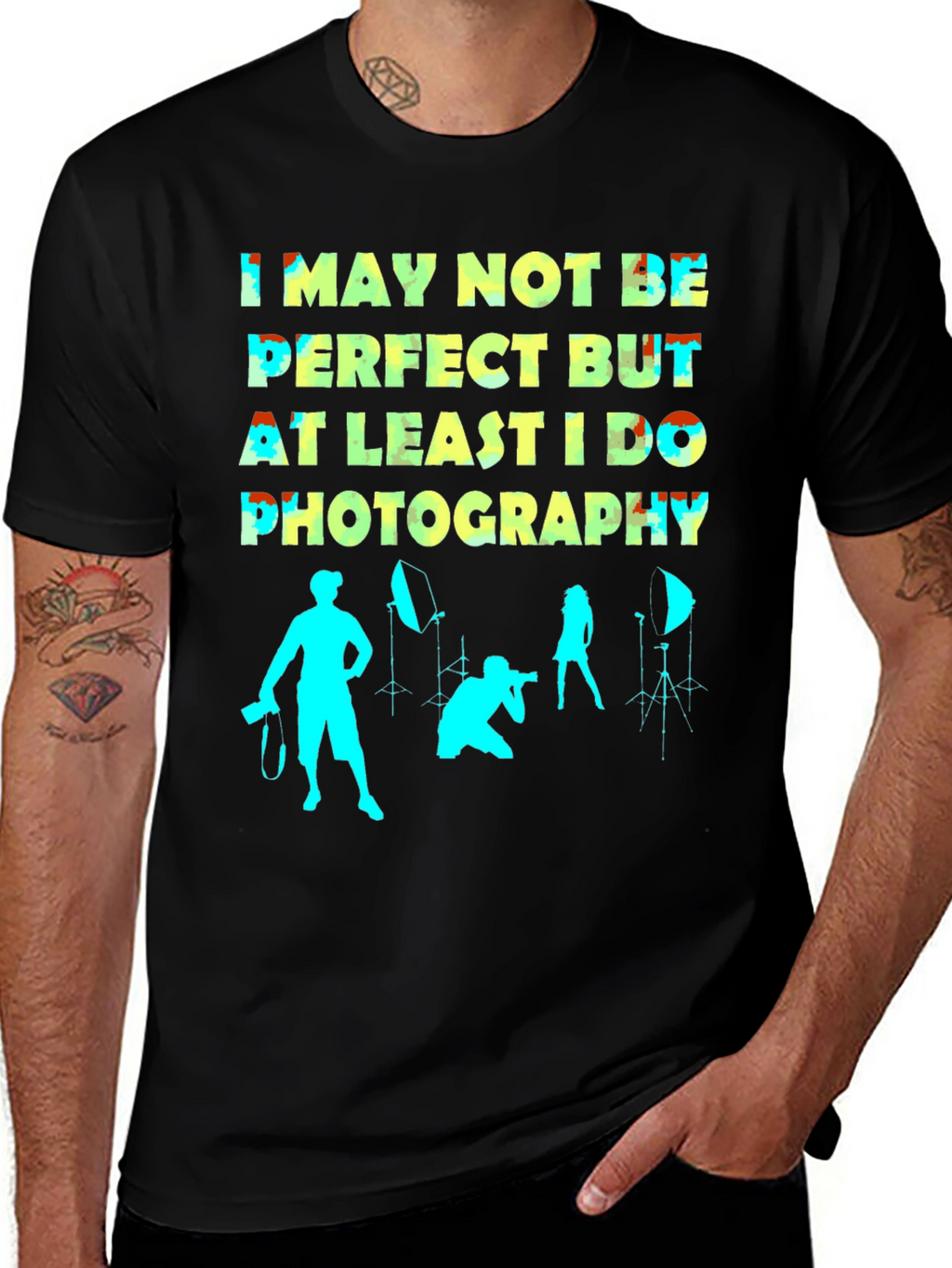 Funny Photography T-Shirt - Not Perfect