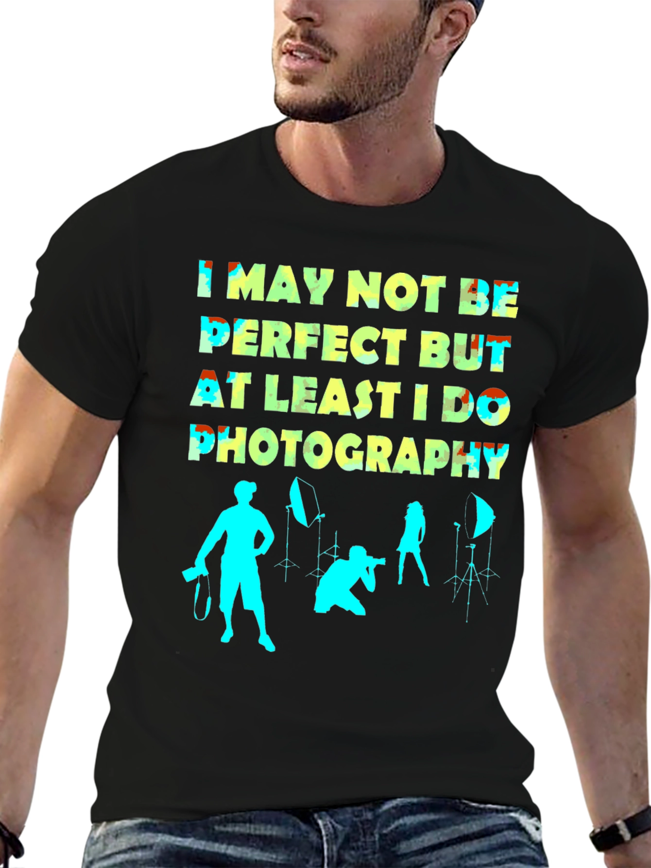 Funny Photography T-Shirt - Not Perfect