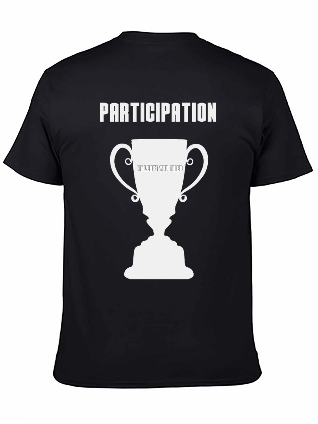 Participation Trophy Humor T-Shirt