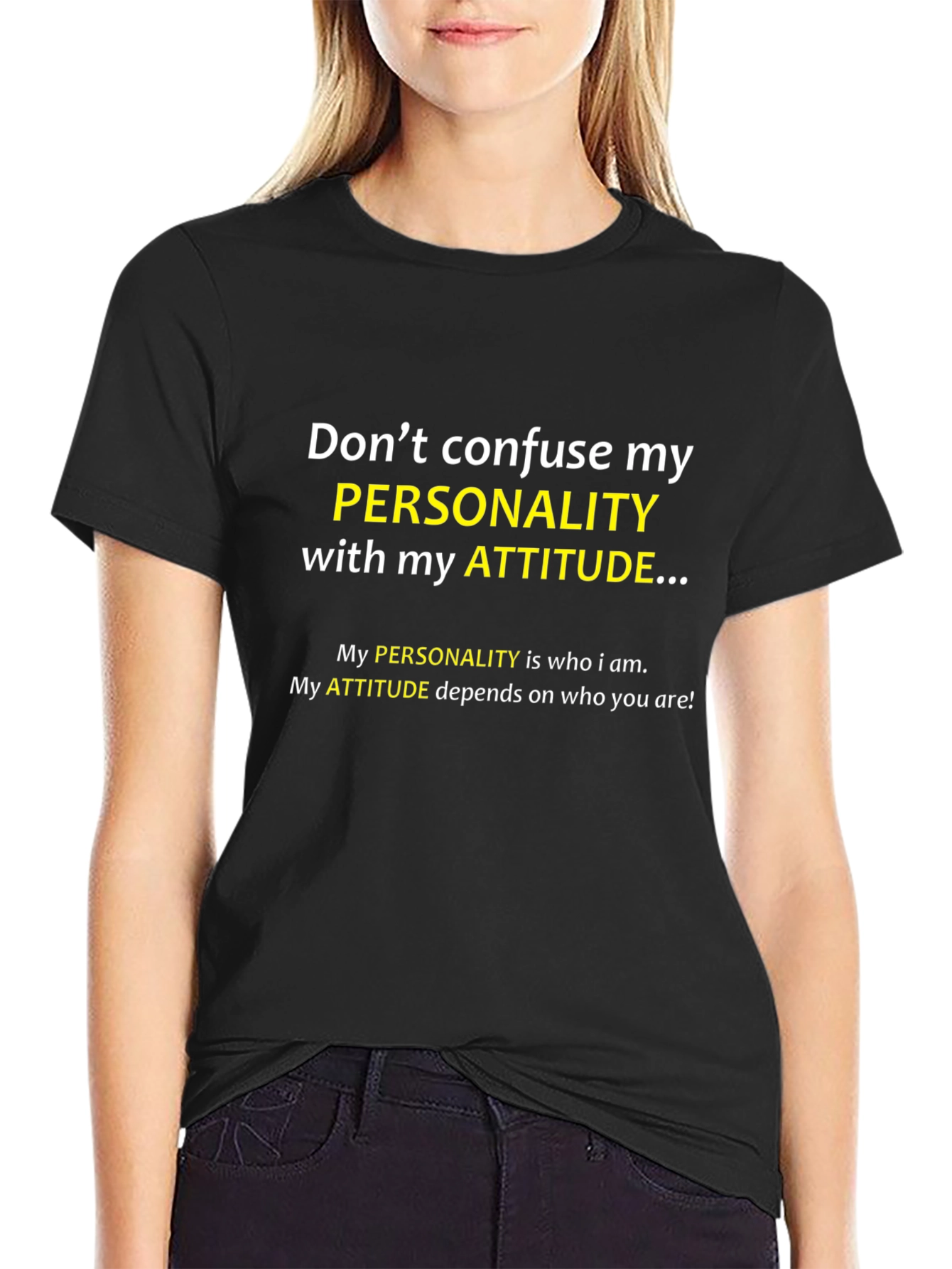 Dont Confuse My Personality T-Shirt - Attitude Quote Tee