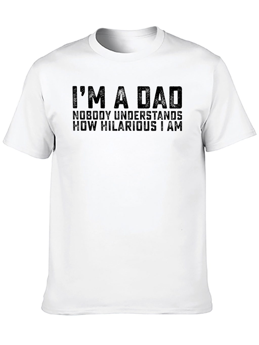 Im A Dad Hilarious Mens Black T-Shirt