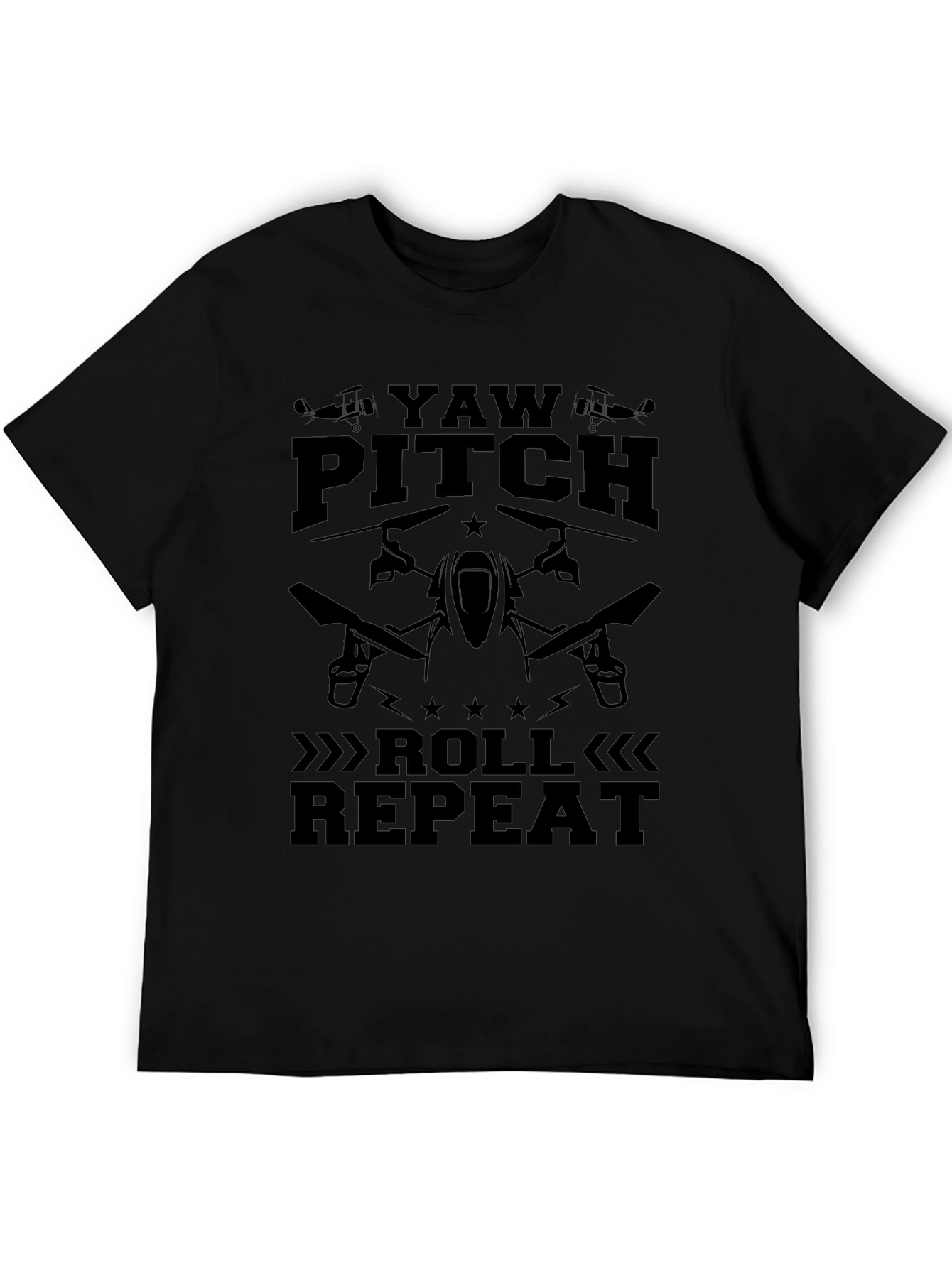 Yaw Pitch Roll Repeat Drone Pilot T-Shirt