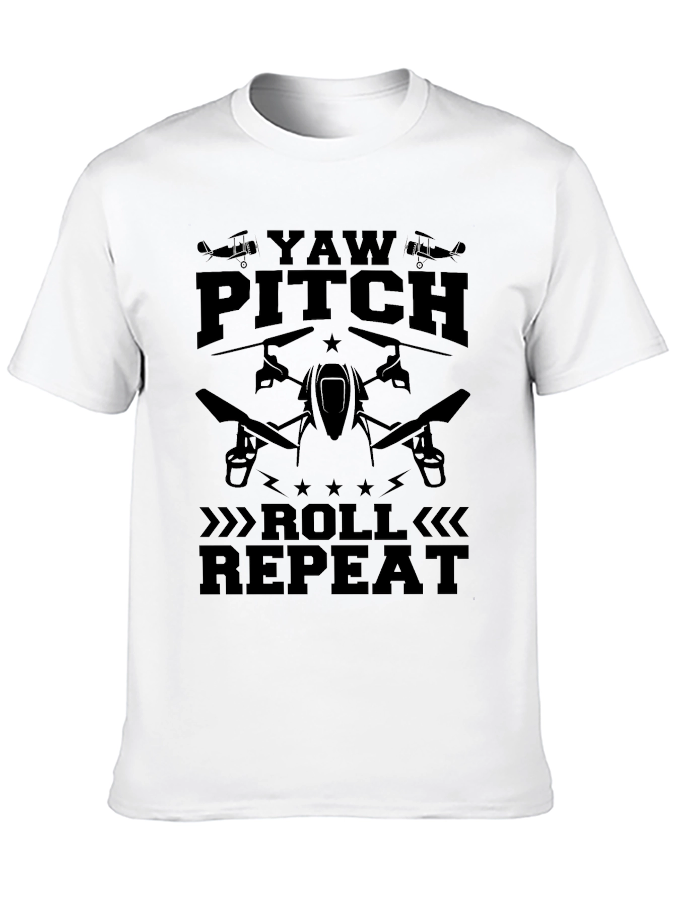 Yaw Pitch Roll Repeat Drone Pilot T-Shirt