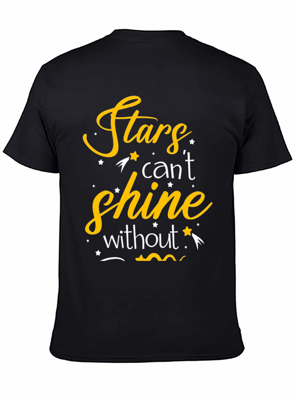 Stars Cant Shine T-Shirt