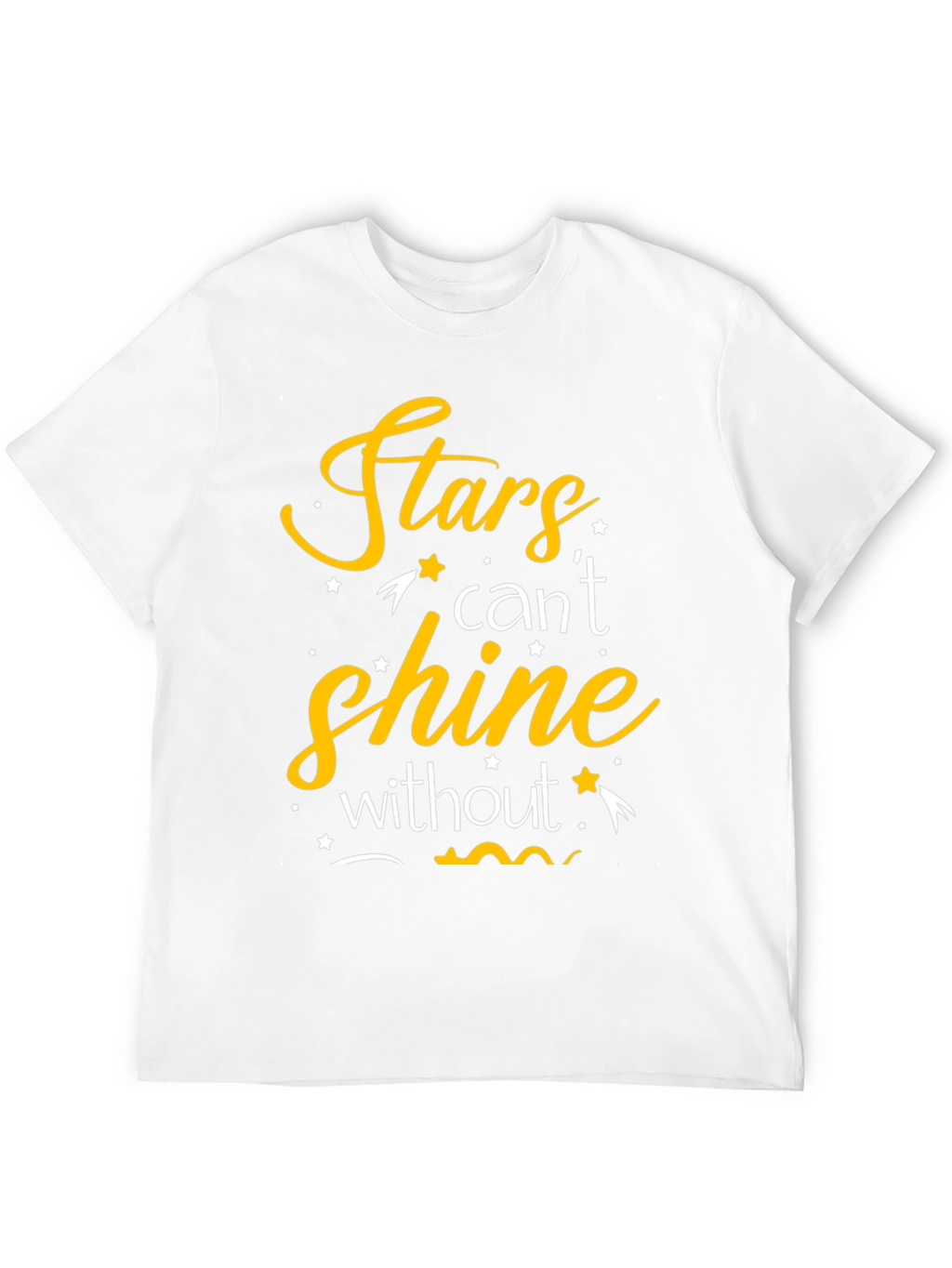 Stars Cant Shine T-Shirt