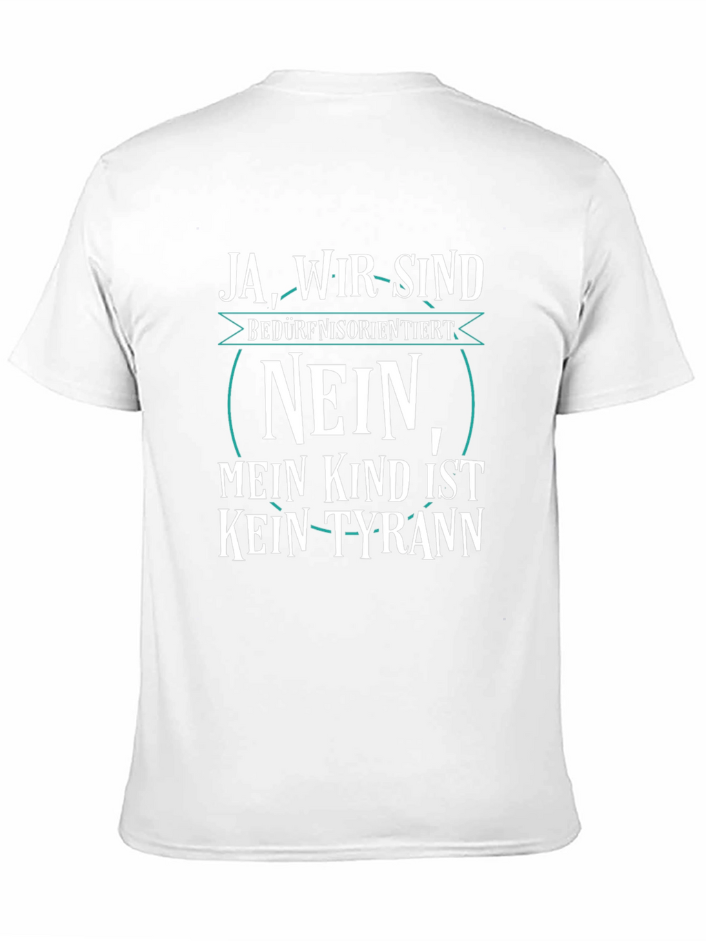 Ja Wir Sind Bedurfnisorientiert Fun T-Shirt