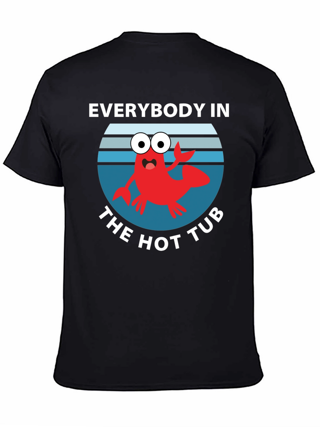 Everybody in the Hot Tub Novelty T-Shirt