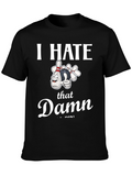 I Hate That Damn 7-Pin Bowling T-Shirt