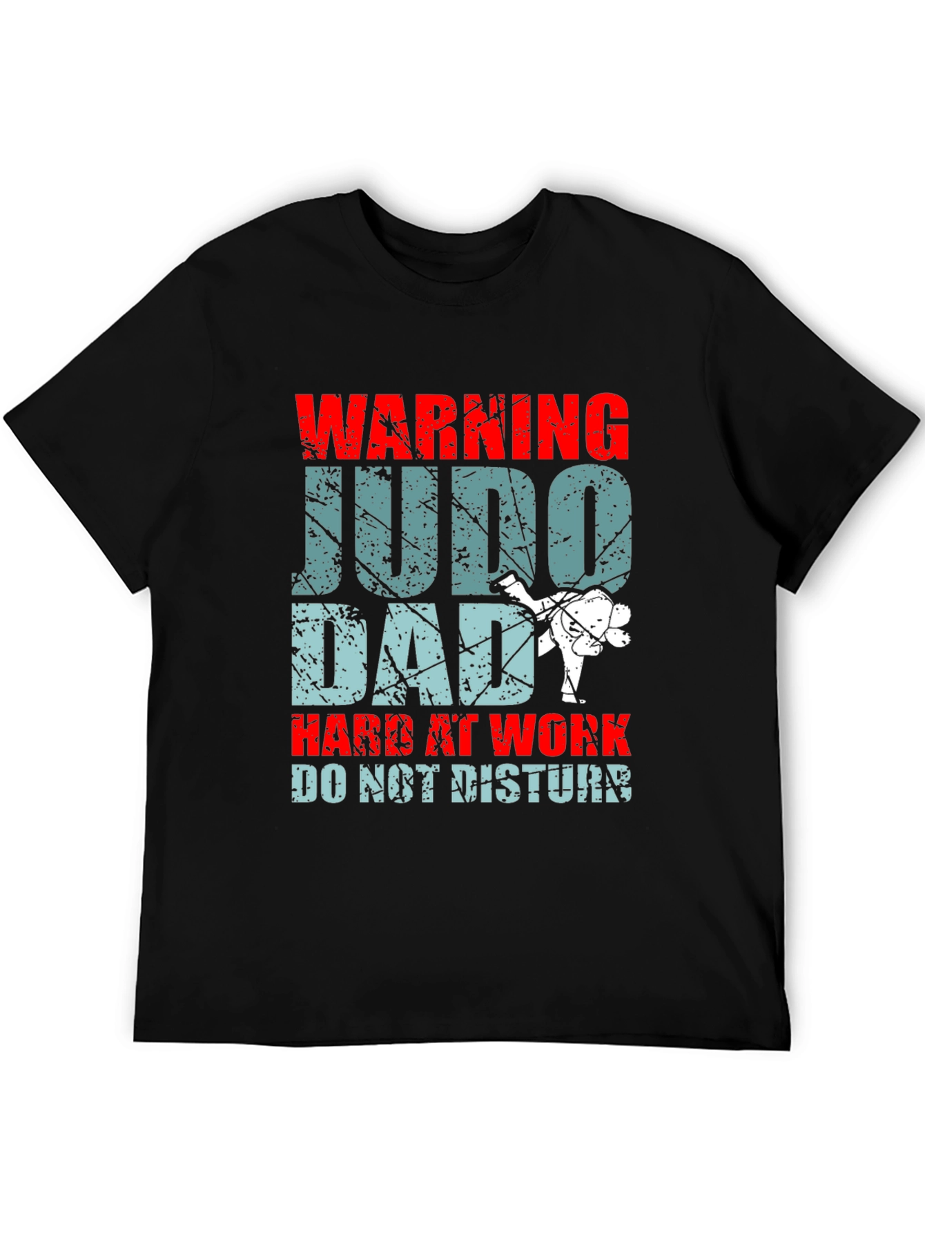 Warning Judo Dad T-Shirt - Hard At Work Do Not Disturb