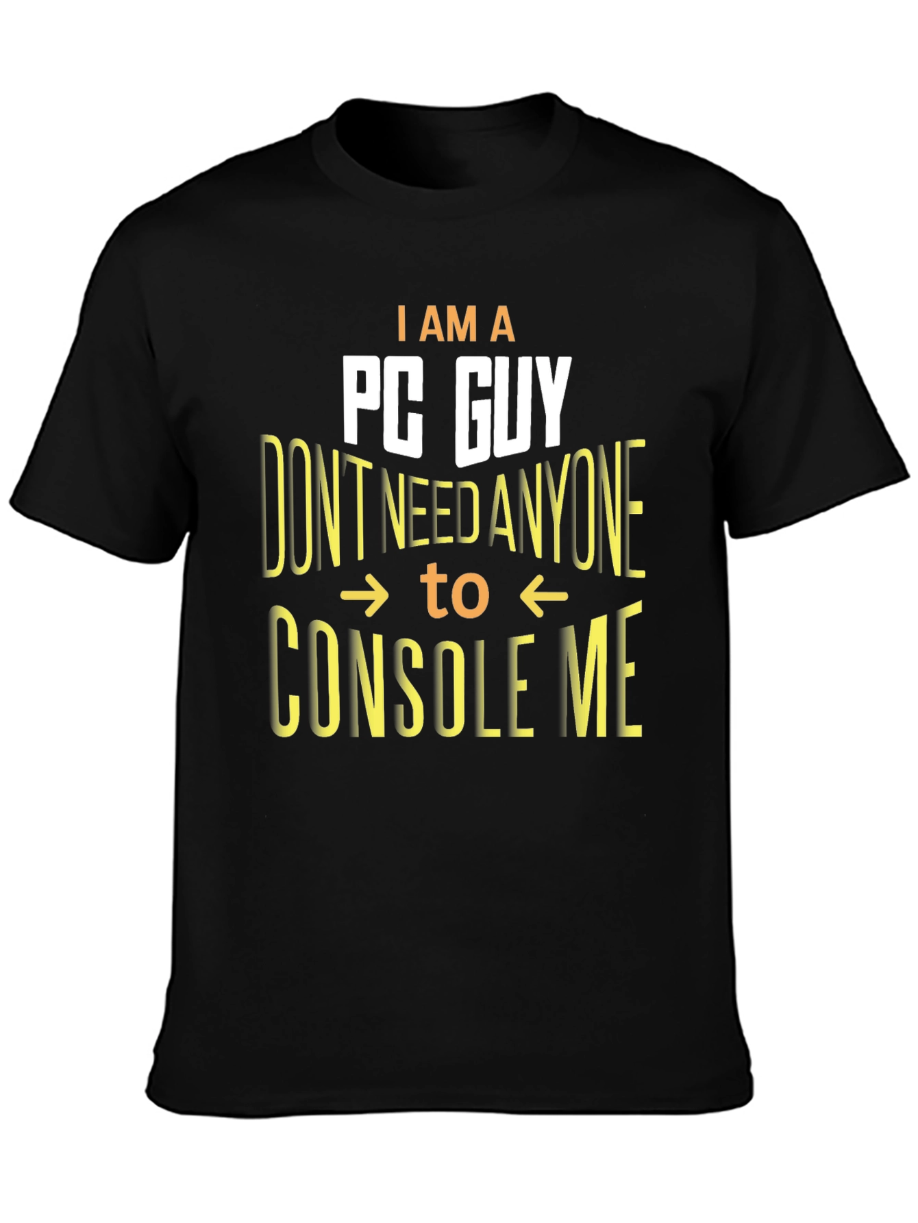 I Am A PC Guy Funny Gamer T-Shirt