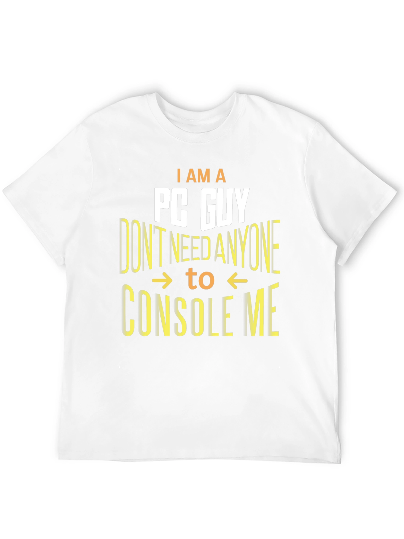 I Am A PC Guy Funny Gamer T-Shirt