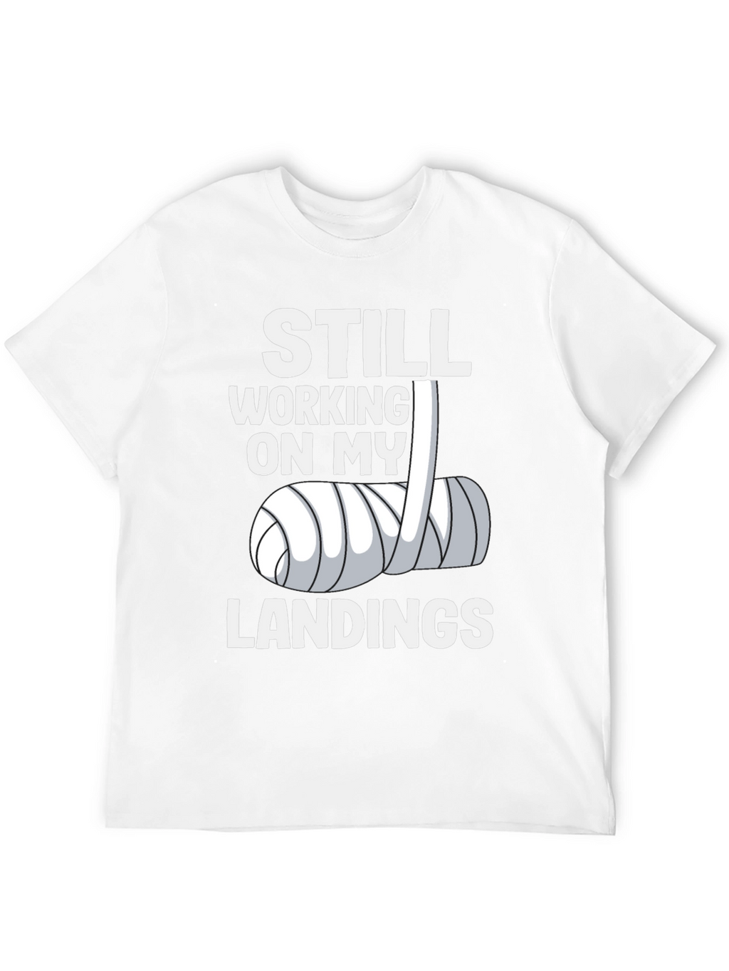 Still Working On My Landings Graphic T-Shirt