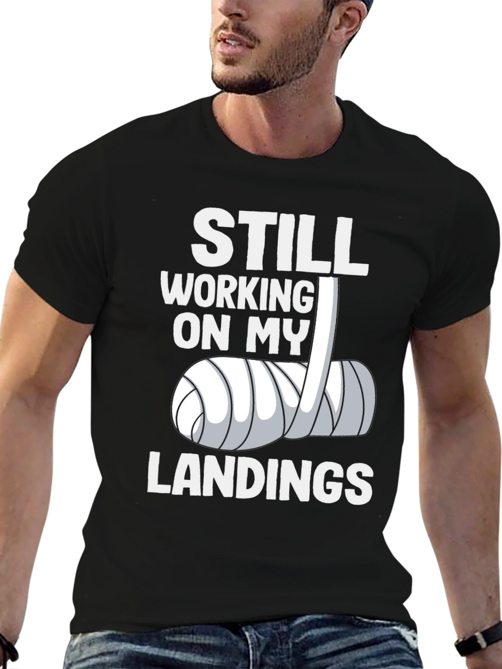 Still Working On My Landings Graphic T-Shirt
