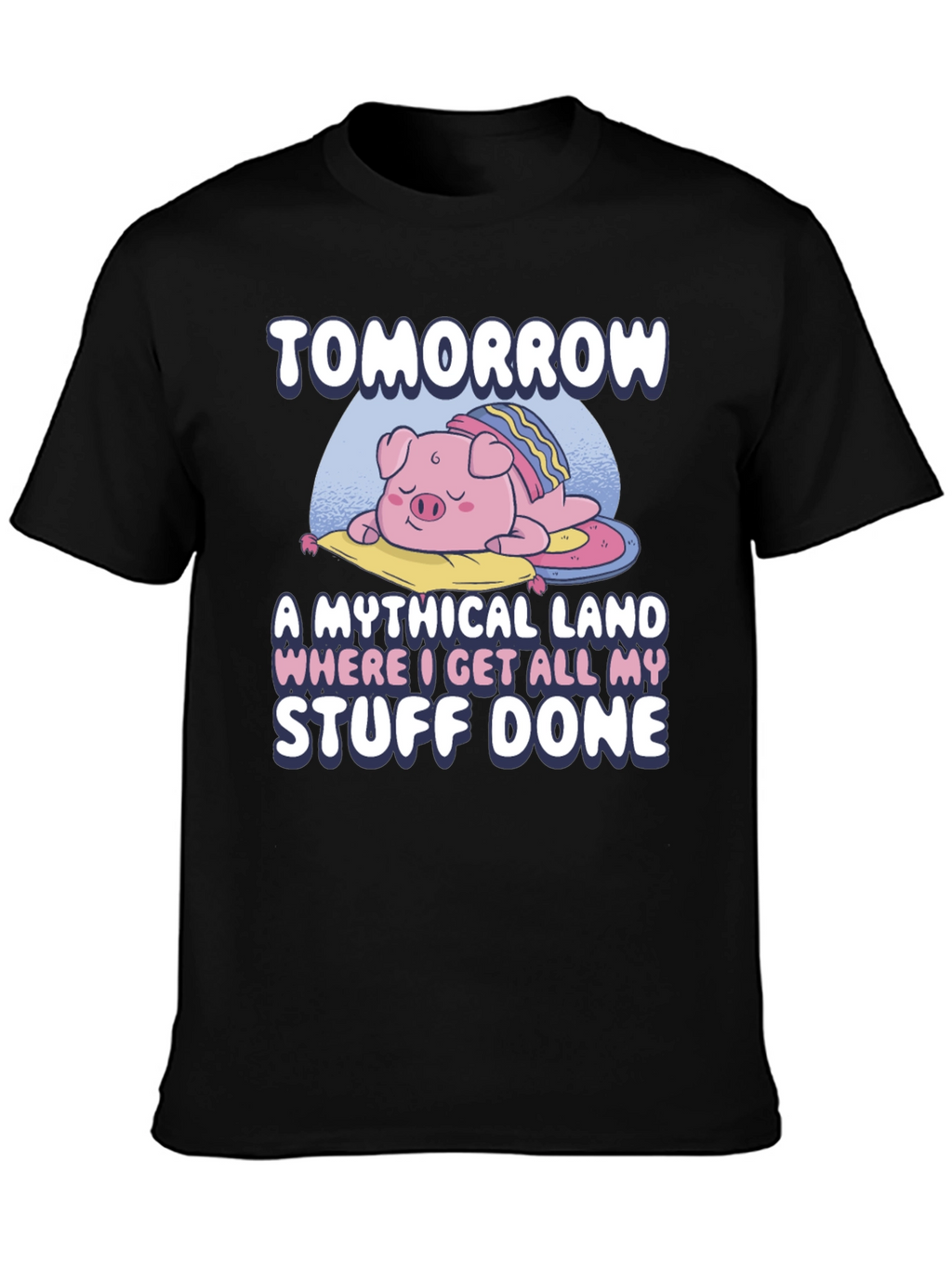 Tomorrow Mythical Land Pig Nap T-Shirt