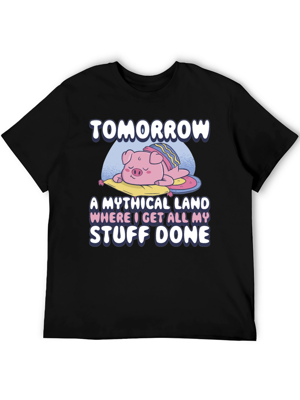 Tomorrow Mythical Land Pig Nap T-Shirt