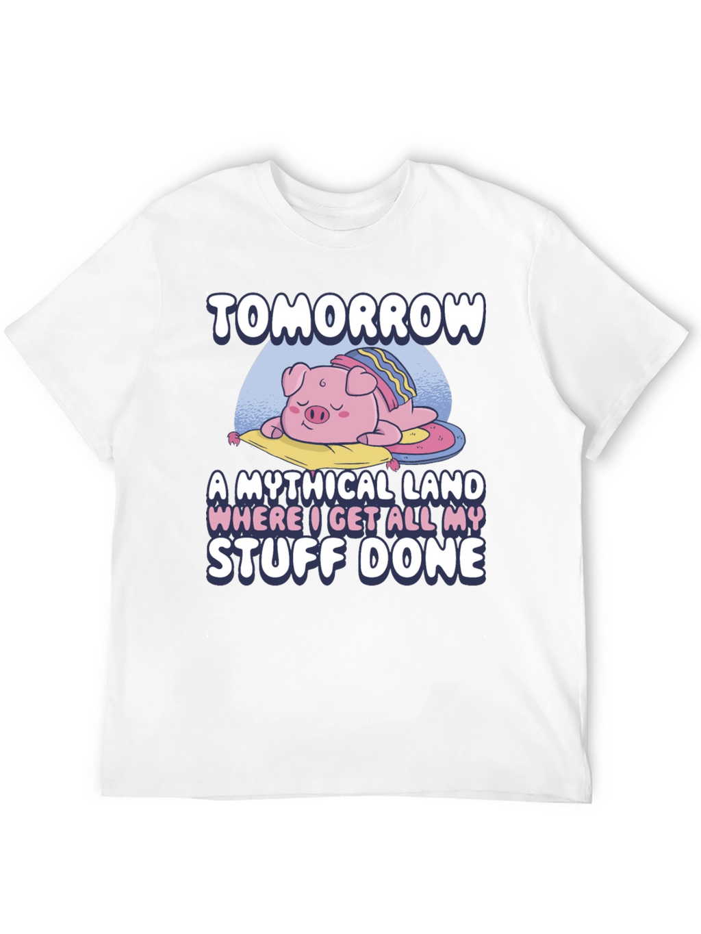 Tomorrow Mythical Land Pig Nap T-Shirt