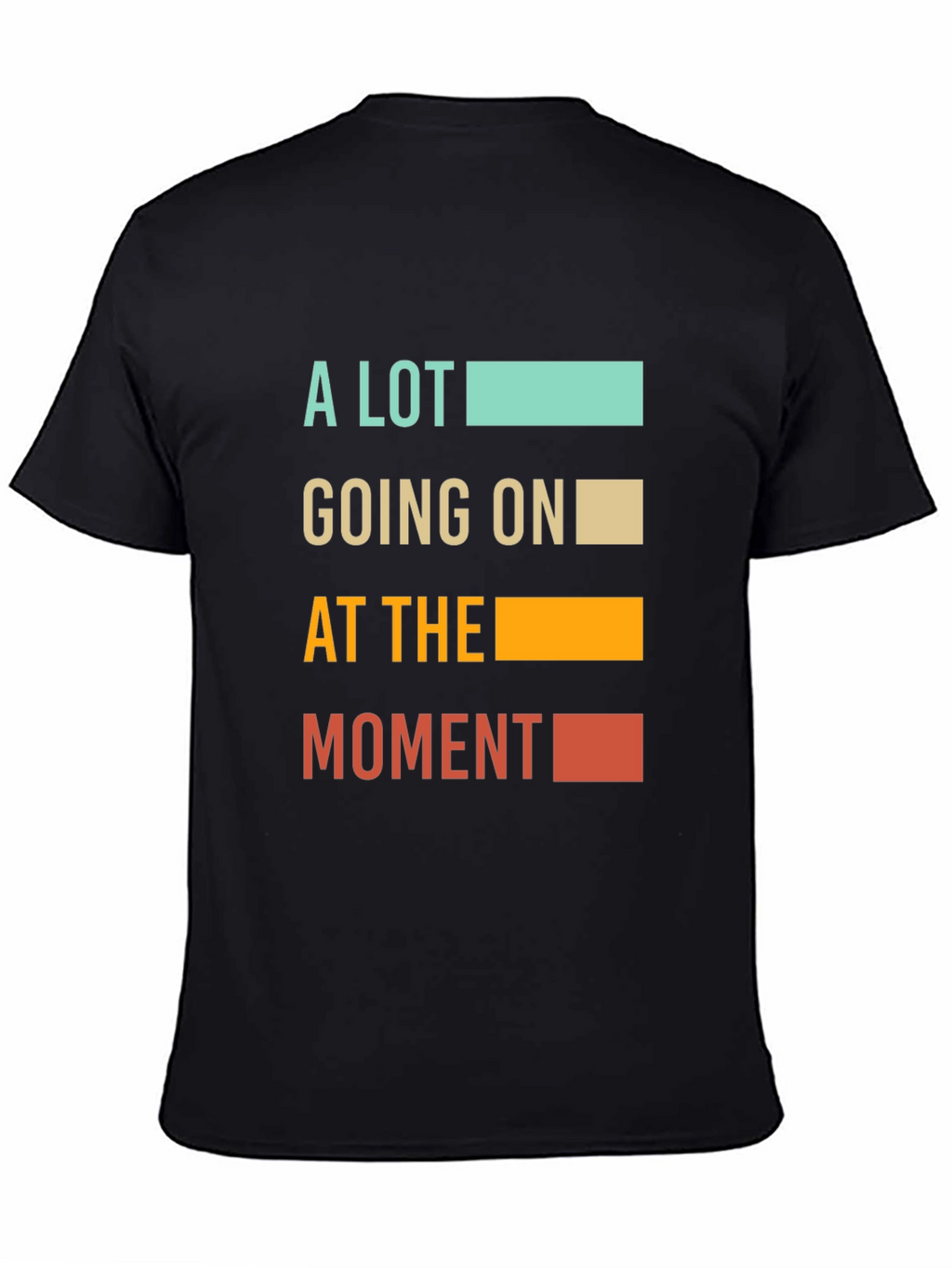 A Lot Going On T-Shirt - Unisex Graphic Tee