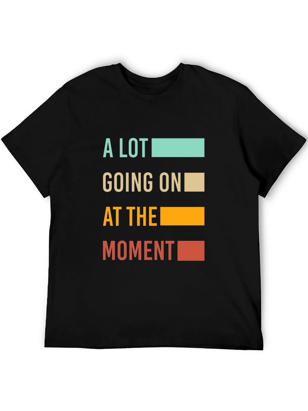 A Lot Going On T-Shirt - Unisex Graphic Tee