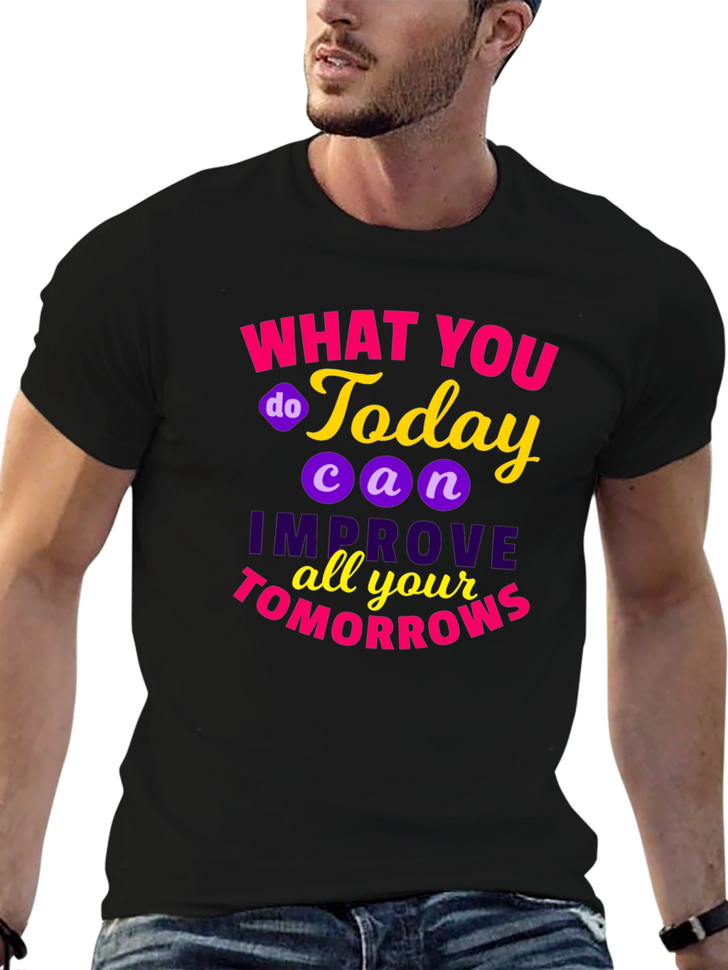 Motivational Quote T-Shirt - Todays Actions