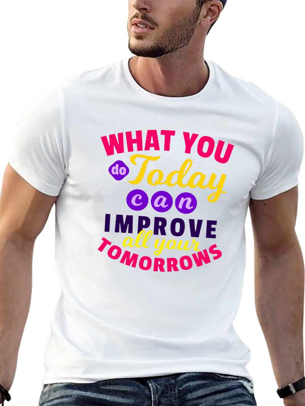 Motivational Quote T-Shirt - Todays Actions