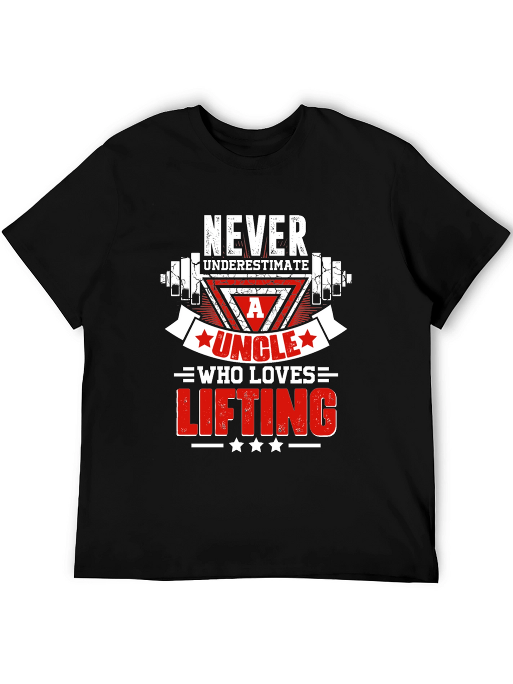 Never Underestimate An Uncle Who Loves Lifting T-Shirt