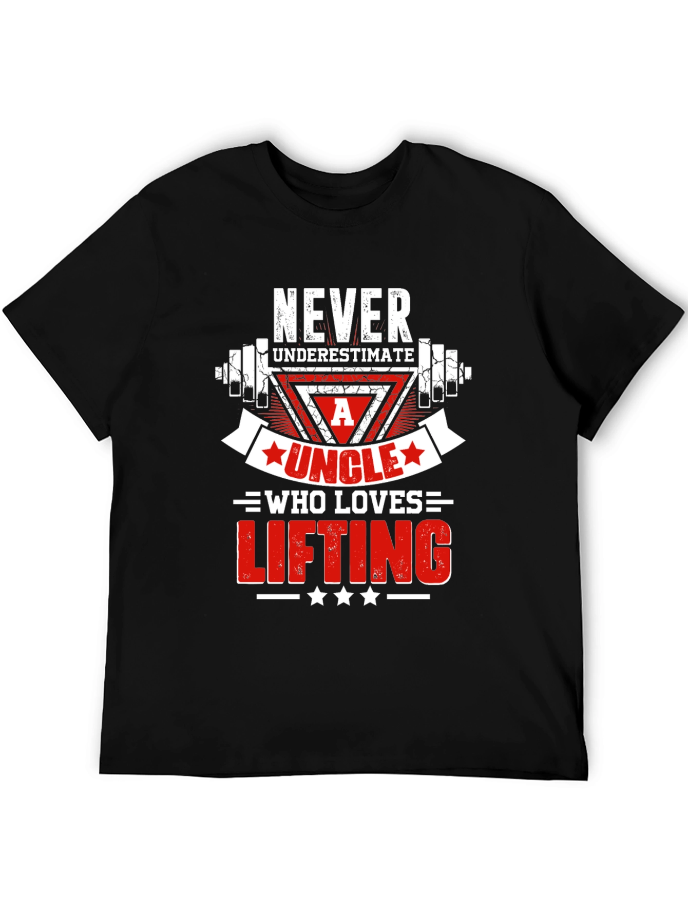 Never Underestimate An Uncle Who Loves Lifting T-Shirt