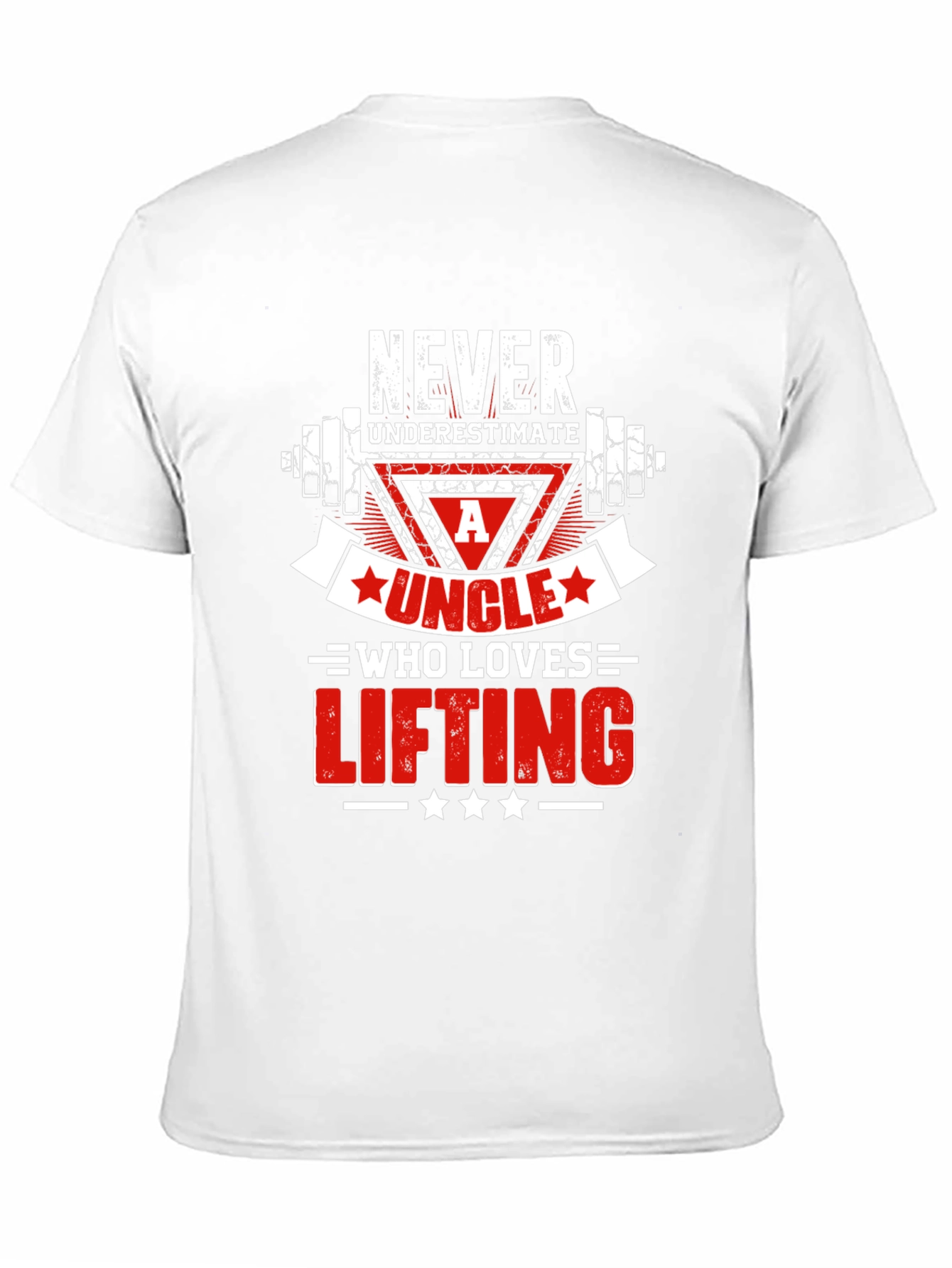 Never Underestimate An Uncle Who Loves Lifting T-Shirt