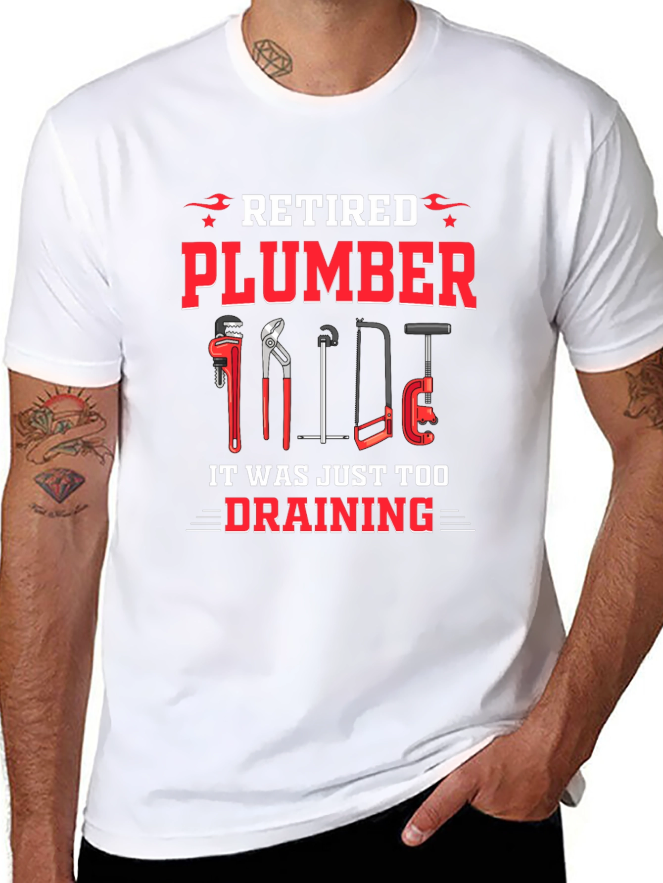 Retired Plumber T-Shirt - It Was Just Too Draining!