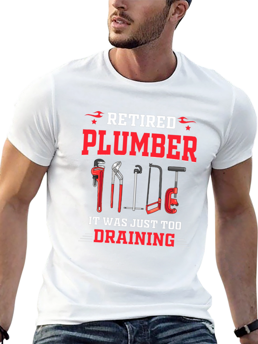 Retired Plumber T-Shirt - It Was Just Too Draining!