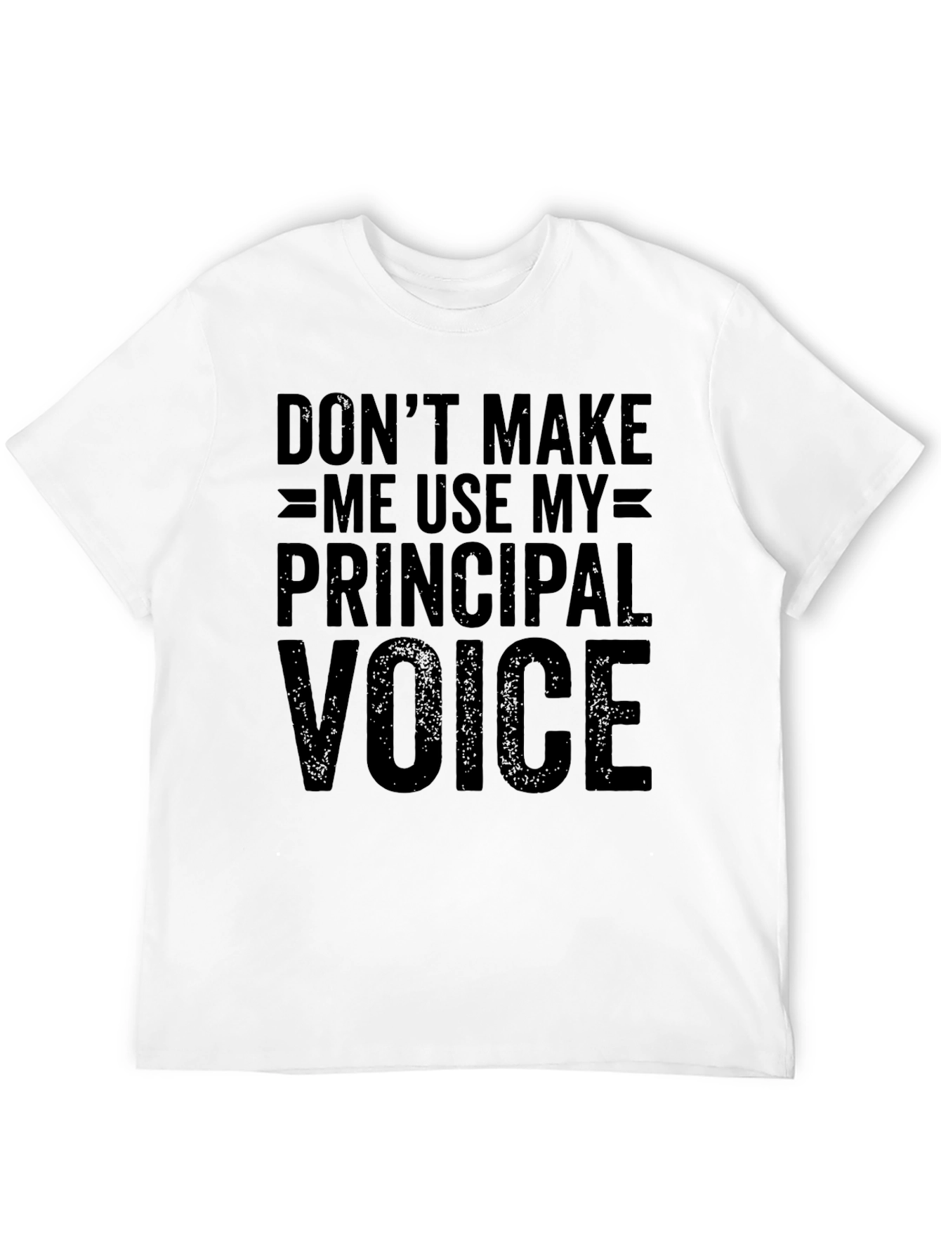 Principal Voice T-Shirt - Funny School Apparel