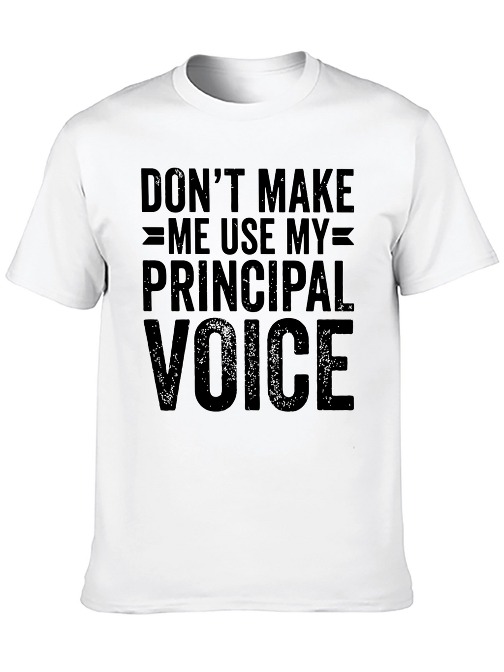 Principal Voice T-Shirt - Funny School Apparel