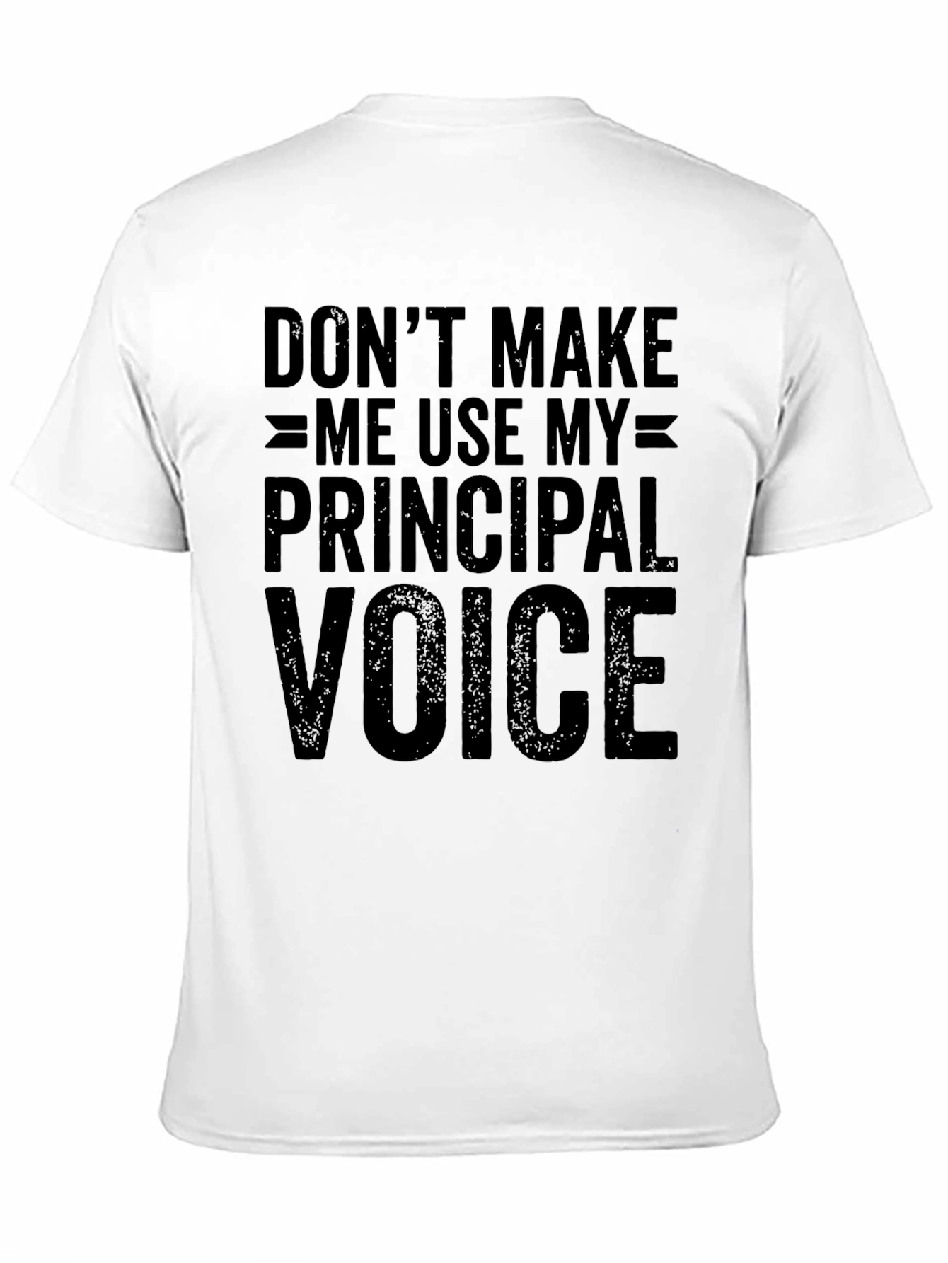 Principal Voice T-Shirt - Funny School Apparel