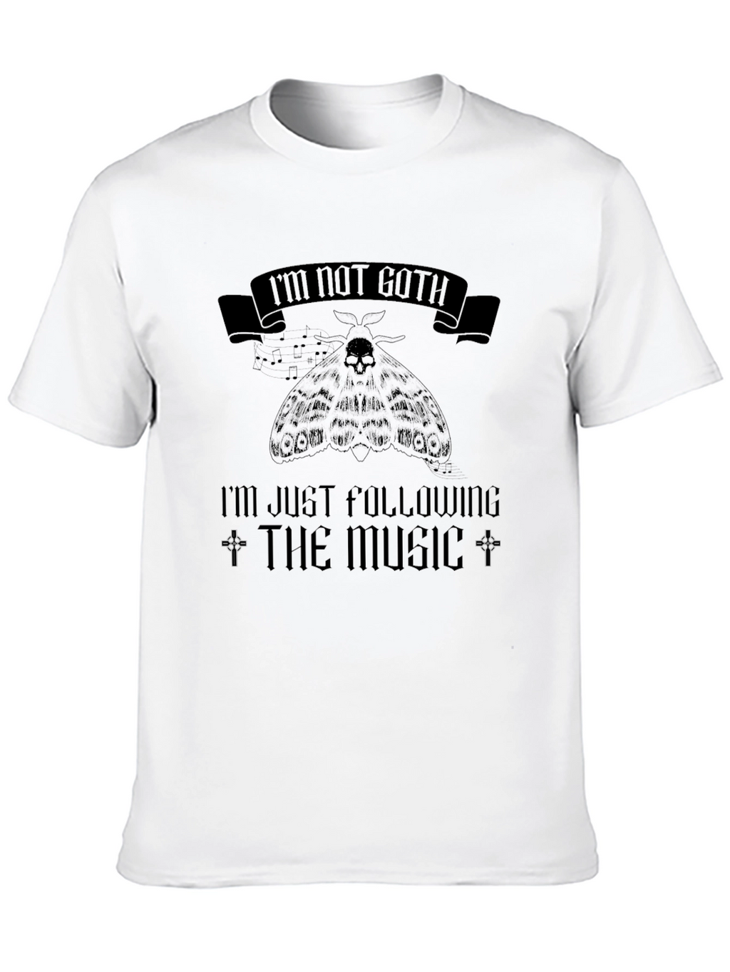 Im Not Goth T-Shirt