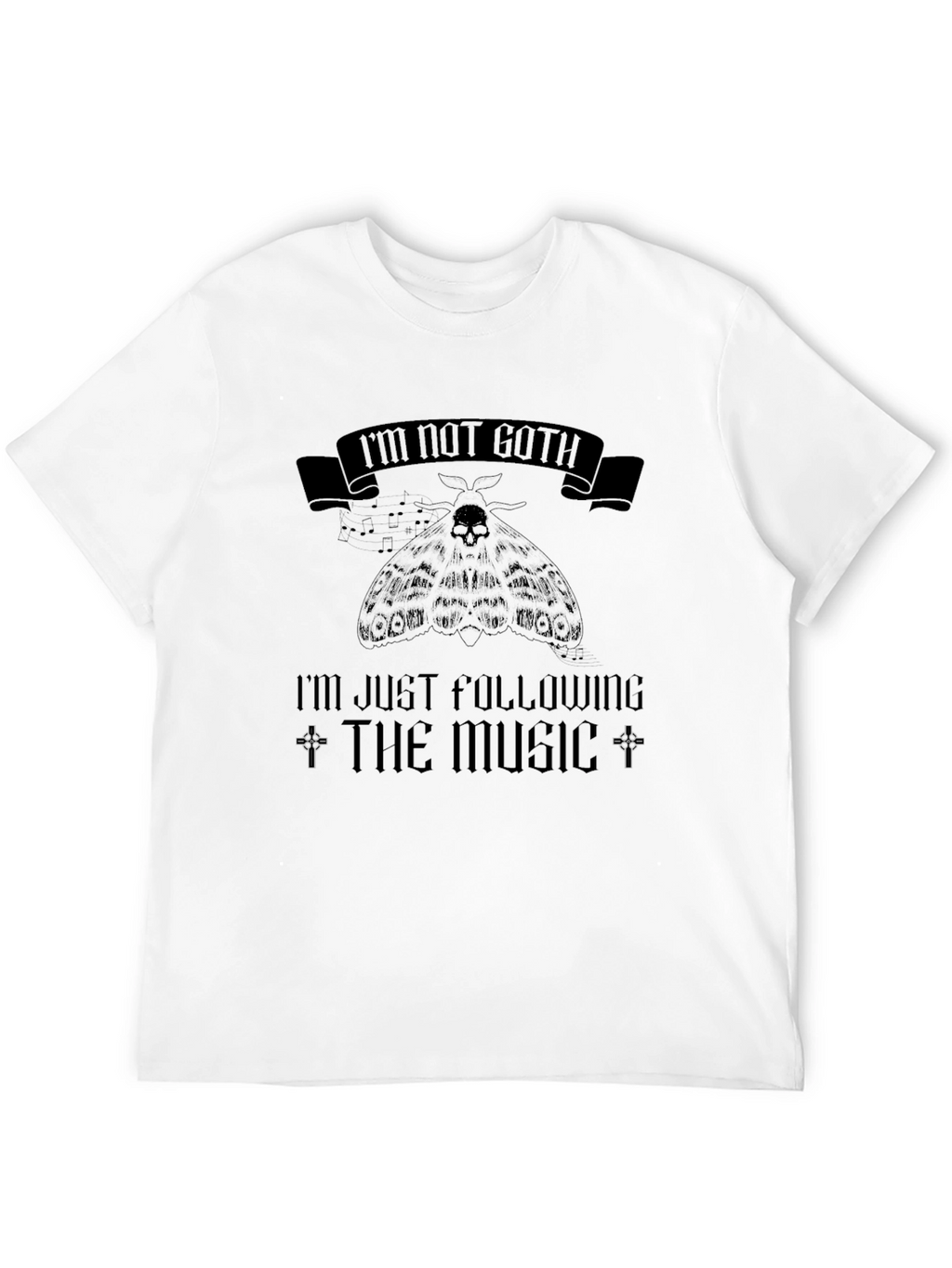 Im Not Goth T-Shirt